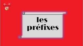 les préfixes quest ce quun préfixe  et le sens de quelques préfixes et leurs utilisations [upl. by Jowett]