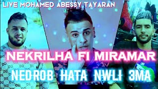 Nadir 22 X Mourad sghir X Mohamed abessy NEKRILHA FI MIRAMAR  Live Mohamed abessy TAYARAN [upl. by Aikan274]