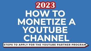 How to Monetize a New YouTube Channel and Earn From Your YouTube Videos [upl. by Klemperer]