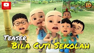 Teaser  Upin amp Ipin Musim 10  Bila Cuti Sekolah [upl. by Iramat]