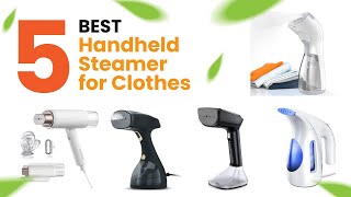 Revolutionize Your Wardrobe 5 Best Handheld Steamers for Clothes [upl. by Rovaert]