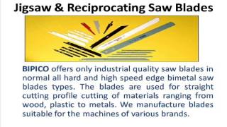 wwwbipicocom Metal Cutting Tools  Bimetal Bandsaw Blades  Hacksaw Blades Manufacturers [upl. by Marthe541]