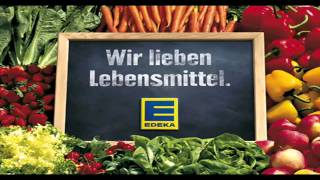 Wir lieben Lebensmittel EDEKA Song [upl. by Etnaid]