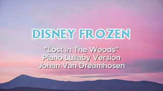 Lost In The Woods From Frozen Piano Lullaby Version Johan Van Dreamhosen [upl. by Gamin]