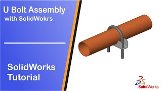 How to Create UBolt amp Sheet Metal Bracket in SolidWorks [upl. by Nahallac]