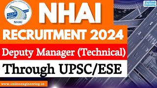 NHAI Recruitment 2024  Through UPSCESE  NHAI Eligibility amp Selection Process nhai [upl. by Ynattib882]