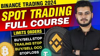 Binance Spot Trading Full Course  Binance Spot Trading in Detail Stop Limit OCO amp Trailing Stop [upl. by Saeger]