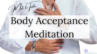 Body Acceptance Meditation [upl. by Cumine]