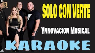 Karaoke ¦ SOLO CON VERTE Bachata  Grupo Ynnovacion Musical [upl. by Dorena819]