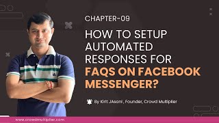 Chapter 09 How to Setup Automated Responses for FAQs on Facebook Messenger [upl. by Eladnwahs]