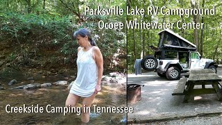 Parksville Lake RV Campground Tour  Creekside Camping  Ocoee Whitewater Center  Benton Tennessee [upl. by Bernie]