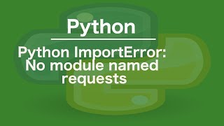 python ImportError No module named requests [upl. by Keefer562]