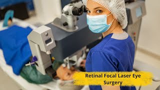 Retinal Focal Laser Eye Surgery [upl. by Hugon]