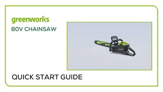 Greenworks 80V Chainsaw  Quick Start Guide [upl. by Wanyen]