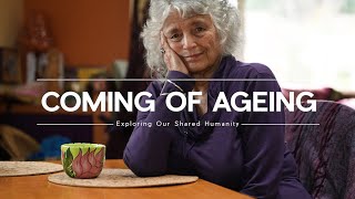 COMING of AGEING  the JOY of GETTING OLDER [upl. by Ayin985]