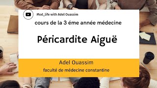 péricardite Aiguë  Sémiologie Cardiaque  3 ème année médecine [upl. by Amor987]