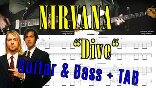 How To Play quotDivequot by NIRVANA on Guitar amp Bass  TAB Kurt Cobain Krist Novoselic 4K [upl. by Enutrof124]