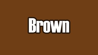 Brown color is weird [upl. by Brahear68]