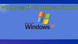 Windows XP Shutdown Sound [upl. by Alrzc]