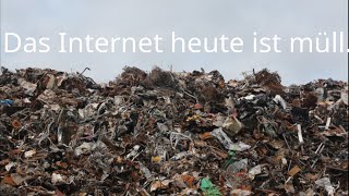 Wieso fühlt sich das Internet nicht mehr sowie früher an [upl. by Lakin]