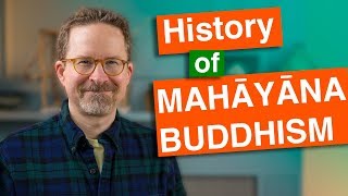 History of Mahayana Buddhism Innovation and Perfection [upl. by Amorette]