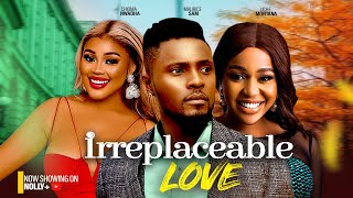 IRREPLACEABLE LOVE  MAURICE SAM CHIOMA NWAOHA UCHE MONTANA 2024 LATEST NIGERIAN MOVIES [upl. by Lennod]