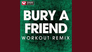 Bury a Friend Workout Remix [upl. by Niki]