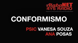 PSIC VANESA SOUZA Y ANA POSASTEMA CONFORMISMO [upl. by Ellimaj]