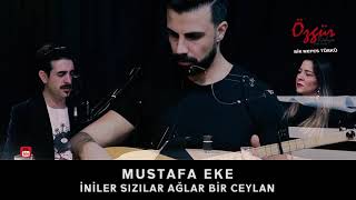 MUSTAFA EKE  GAHMUT YAYLASI  Canlı Performans [upl. by Eeralih]