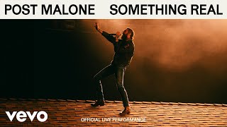 Post Malone  Something Real Official Live Performance  Vevo [upl. by Nwahsyd]