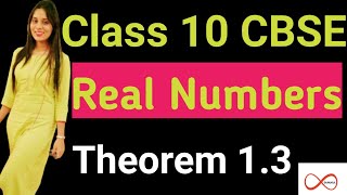 Class 10 Maths  Theorem 13  Chapter 1 Real Numbers  CBSE  NCERT [upl. by Anica]