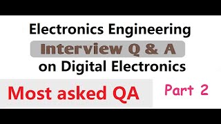 Electronics Interview Questions Digital electronics  Part 2 [upl. by Orapma]