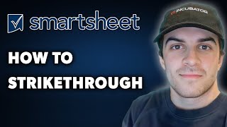 How to Strikethrough on Smartsheet Full 2024 Guide [upl. by Ajax496]