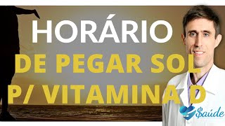 QUAL O MELHOR HORÁRIO PARA PEGAR SOL PARA PRODUZIR VITAMINA D [upl. by Enyr]