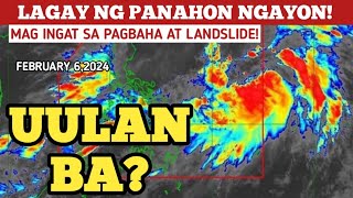 UULAN BALPABAGYO UPDATE FEBRUARY 6 2024 WEATHER UPDATE TODAY [upl. by Llerref441]