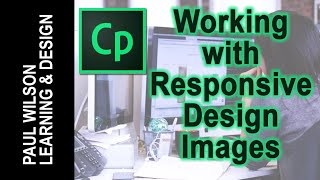 Adobe Captivate  Working with Responsive Design Images [upl. by Holmen]