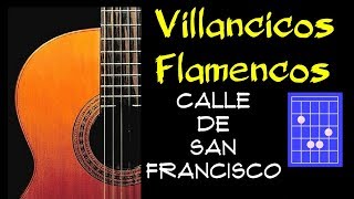 🎸 COMO TOCAR CALLE DE SAN FRANCISCO  Villancicos Flamencos 2021  COMO TOCAR VILLANCICOS FLAMENCOS [upl. by Durkee719]