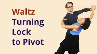 How to dance Waltz Turning Lock to Pivot [upl. by Acsisnarf]