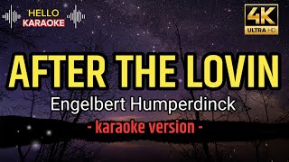 After The Lovin  Engelbert Humperdinck karaoke version [upl. by Robinette53]