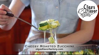 Cheesy Roasted Zucchini [upl. by Hannad]