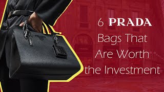 6 Prada Bags That Are Worth the Investment [upl. by Ivz]