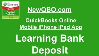 QuickBooks Online Mobile iPhone iPad App Learning Bank Deposit Feature Bank Feed Match Deposit [upl. by Erdnoed]