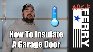 Ⓕ How to Insulate a Garage Door ep30 [upl. by Amick]