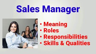 Sales manager  sales manager work in hindi  roles responsibilities  qualities  job description [upl. by Enyar]