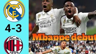 Mbappe First Goals  Real Madrid 43 Ac Milan All goals Extended 2024 [upl. by Harlamert]