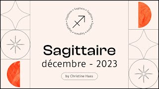 Horoscope Sagittaire ♐️ Décembre 2023 🎆 par Christine Haas [upl. by Horter286]