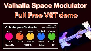 Valhalla Space Modulator Full free VST demo  chorus delay reverb flanger [upl. by Adnaval]