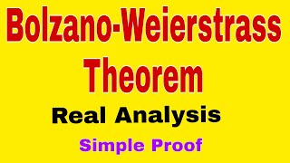 BolzanoWeierstrass Theorem for Real Numbers [upl. by Lennad779]