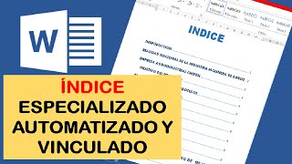 COMO HACER UN INDICE AUTOMATICO Y VINCULADO EN WORD [upl. by Ettedanreb]