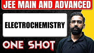 ELECTROCHEMISTRY in 1 Shot All Concepts amp PYQs Covered  JEE Main amp Advanced [upl. by Eckhardt]